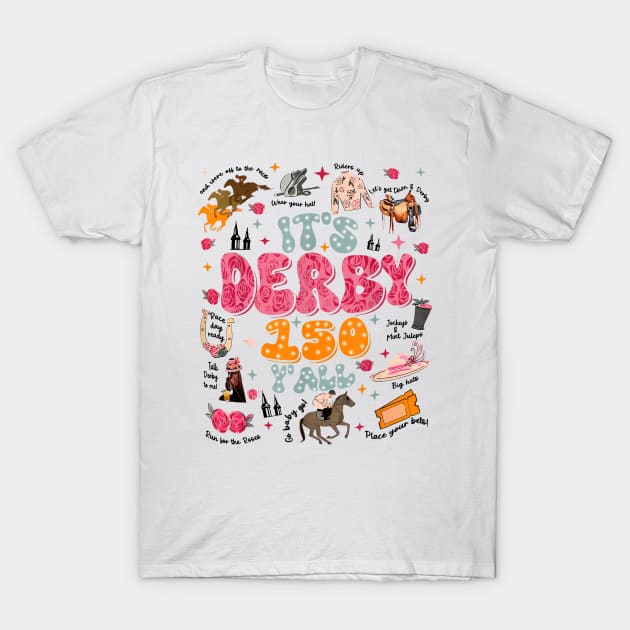 Vintage It's Derby 150 Yall 150th Horse Racing KY Derby Day T-Shirt by thavylanita